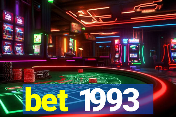 bet 1993